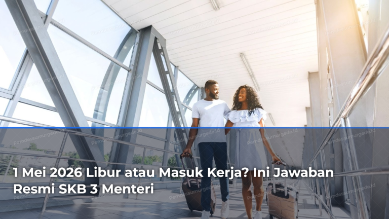 1-mei-2026-libur-atau-masuk-kerja-ini-jawaban-resmi-skb-3-menteri