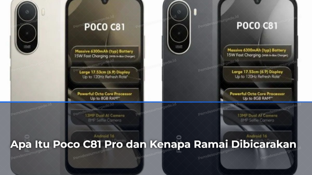 apa-itu-poco-c81-pro-dan-kenapa-ramai-dibicarakan