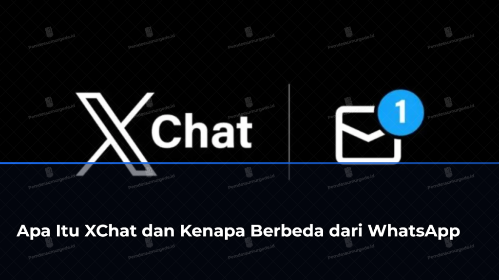 apa-itu-xchat-dan-kenapa-berbeda-dari-whatsapp