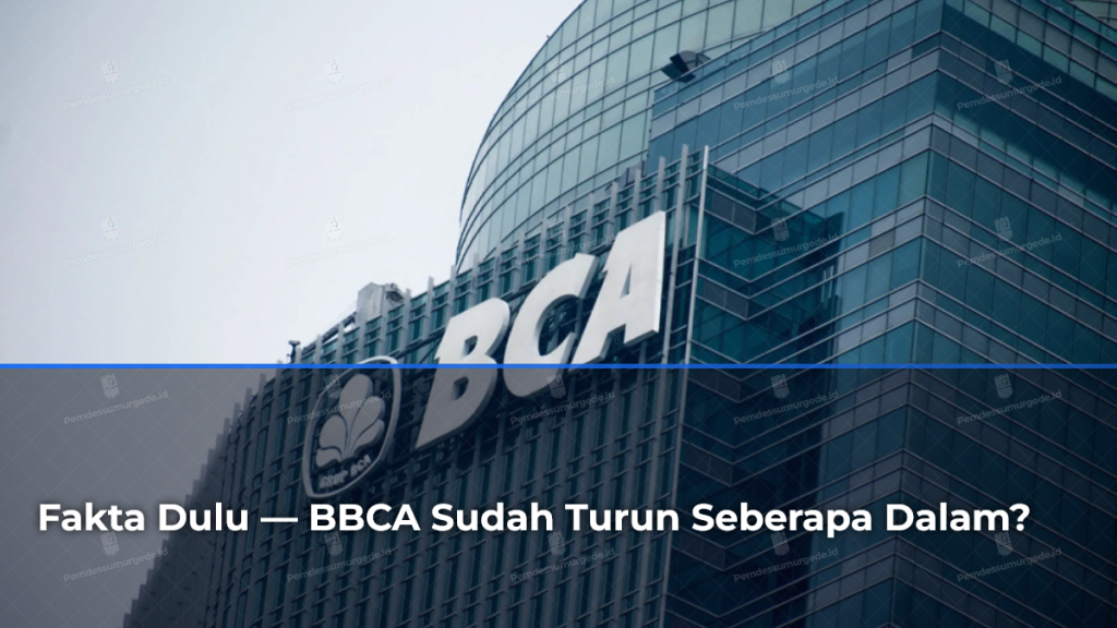 fakta-dulu-bbca-sudah-turun-seberapa-dalam