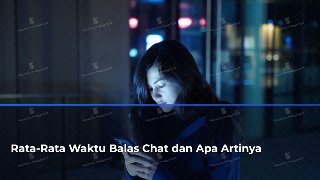 rata-rata-waktu-balas-chat-dan-apa-artinya