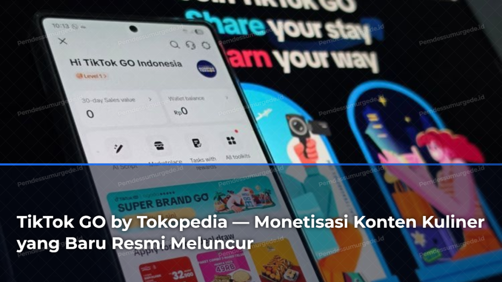 tiktok-go-by-tokopedia-monetisasi-konten-kuliner-yang-baru-resmi-meluncur