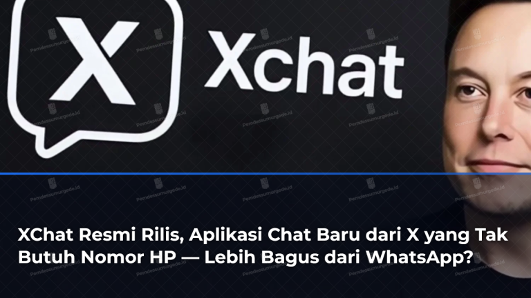 xchat-resmi-rilis-aplikasi-chat-baru-dari-x-yang-tak-butuh-nomor-hp-lebih-bagus-dari-whatsapp