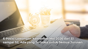 6-posisi-lowongan-kemenkes-mei-2026-dari-s1-sampai-s2-ada-yang-terbuka-untuk-semua-jurusan