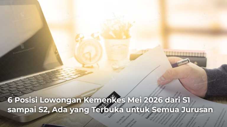 6-posisi-lowongan-kemenkes-mei-2026-dari-s1-sampai-s2-ada-yang-terbuka-untuk-semua-jurusan