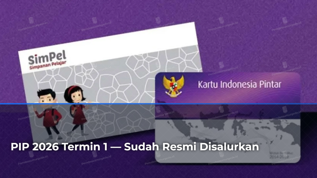 pip-2026-termin-1-sudah-resmi-disalurkan